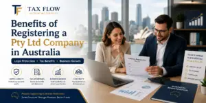 Benefits of registering a Pty Ltd company in Australia