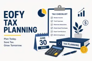 EOFY Tax Planning Checklist for Australian Businesses